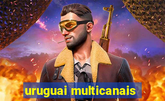 uruguai multicanais